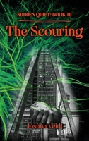 Scouring : Sudden Quiet: Book III 196527899X Book Cover