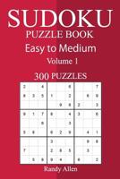 300 Easy to Medium Sudoku Puzzle Book 2019 1727194683 Book Cover