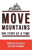 Move Mountains - One Story At A Time B07ML5YV3F Book Cover