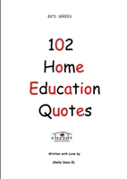 102 Home Education Quotes 1291341811 Book Cover