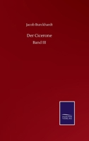 Der Cicerone: Band III 3752508043 Book Cover