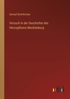 Versuch in der Geschichte des Herzogthums Mecklenburg 336861438X Book Cover
