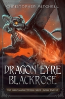 Dragon Eyre Blackrose 1912879751 Book Cover