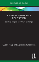 Entrepreneurship Education: Scholarly Progress and Future Challenges 103204876X Book Cover