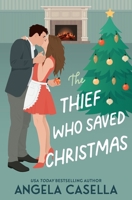 The Thief Who Saved Christmas 196389619X Book Cover