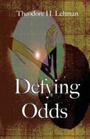 Defying Odds 1935604635 Book Cover