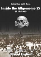 Meine Ehre Heis�t Treue:: Inside the Allgemeine SS 1925 - 1945 8496658333 Book Cover