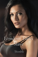 Femdom Toilet Slave 1088215564 Book Cover