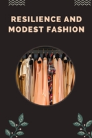 Resilience and Modest Fashion 1805300679 Book Cover