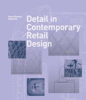 Detail in Contemporary Retail Design 185669741X Book Cover