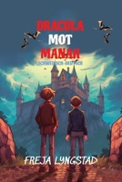 Dracula mot Manah: Sprachniveau A2 Schwedisch-deutsche Übersetzung (German Edition) B0F7QX53VH Book Cover