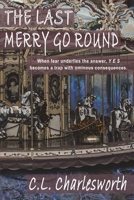 The Last Merry Go Round 1913264238 Book Cover