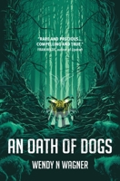 An Oath of Dogs 0857666673 Book Cover