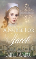A Nurse for Jacob B08CMYCF2F Book Cover