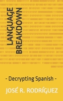 Language Breakdown: - Decrypting Spanish - 1980570302 Book Cover