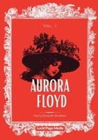 Aurora Floyd: Vol. 1 3691047718 Book Cover