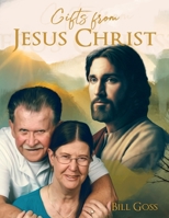Gifts from Jesus Christ 1638712328 Book Cover
