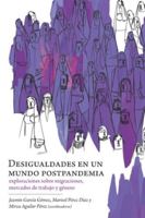 Desigualdades en un mundo postpandemia: exploraciones sobre migraciones, mercados de trabajo y género (Spanish Edition) 1637235526 Book Cover