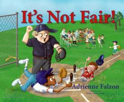 It's Not Fair 1878398334 Book Cover