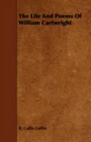 The Life and Poems of William Cartwright 1107505402 Book Cover