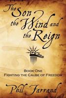 The Son, The Wind and the Reign 1441408894 Book Cover
