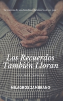 Los recuerdos también lloran B08L9DHPP8 Book Cover