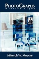 PhotoGraphs - Written Light 1411632621 Book Cover