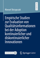 Empirische Studien Zur Evaluation Von Qualitätsinformationen Bei Der Adoption Kontinuierlicher Und Diskontinuierlicher Innovationen 3658408324 Book Cover