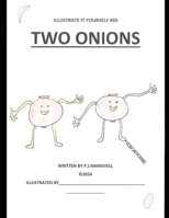 Two Onions (illustrate it yourself) B0CT3M2R8P Book Cover