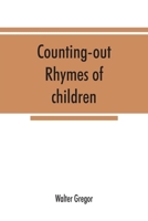 Counting-out Rhymes of Children 9353867398 Book Cover