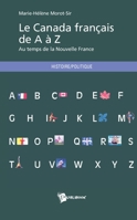 Le Canada français de A à Z (French Edition) 2342047134 Book Cover