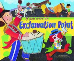 If You Were an Exclamation Point (Word Fun) 1404853278 Book Cover