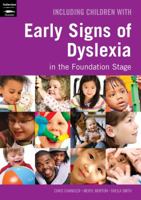 Including Children with Early Signs of Dyslexia in the Foundation Stage (Inclusion) 1905019629 Book Cover