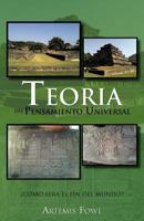 Teoría del Pensamiento Universal: ¿Cómo será el fin del mundo? 1463317131 Book Cover
