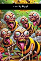 Zombie Bees: Biology 1778906516 Book Cover