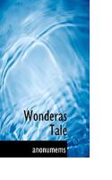 Wonderas Tale 0530956551 Book Cover