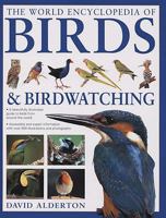 The World Encyclopedia of Birds & Birdwatching 1843099381 Book Cover