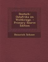 Deutsch-Ostafrika Im Weltkrieg 1021867500 Book Cover