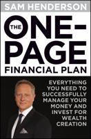 The One Page Financial Plan: Everything You Need to Successfully Manage Your Money and Invest for Wealth Creation 1118588495 Book Cover