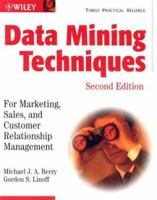 Data Mining Techniques: For Marketing, Sales, and Customer Relationship Management 0471179809 Book Cover