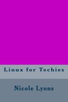 Linux for Techies 1532900929 Book Cover