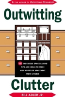 Outwitting Contractors: The Complete Guide to Surviving Your Home or Apartment Renovation 1585742724 Book Cover