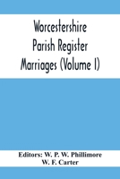 Worcestershire Parish Register. Marriages 1172521719 Book Cover