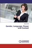 Gender, Language, Power and Context 6200118337 Book Cover