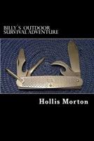 Billys Outdoor Survival Adventure 1500521264 Book Cover