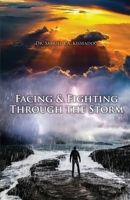 Facing and Fighting Through the Storm 1960224166 Book Cover