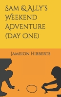 Sam & Ally’s Weekend Adventure B0B5RWKXHV Book Cover