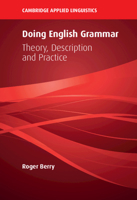 Doing English Grammar: Theory, Description and Practice 1108412815 Book Cover