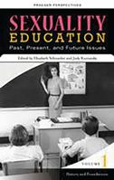Sexuality Education: Past, Present, and Future: Principles and Practices 0275997987 Book Cover