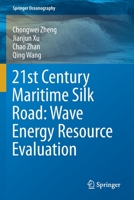 21st Century Maritime Silk Road: Wave Energy Resource Evaluation 9811509166 Book Cover